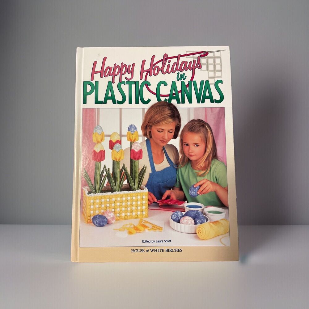 Happy Holidays in Plastic Canvas Hardback Book by House of White Birches